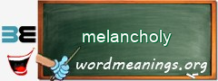 WordMeaning blackboard for melancholy